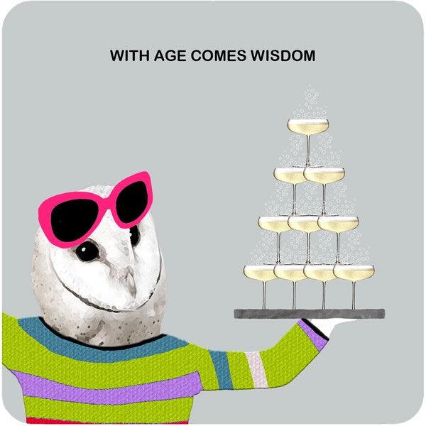 With age comes wisdom Coaster