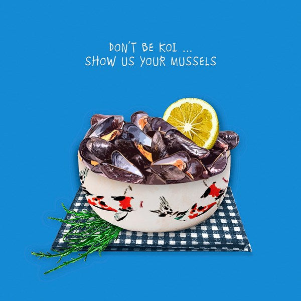 Show us you Mussels card