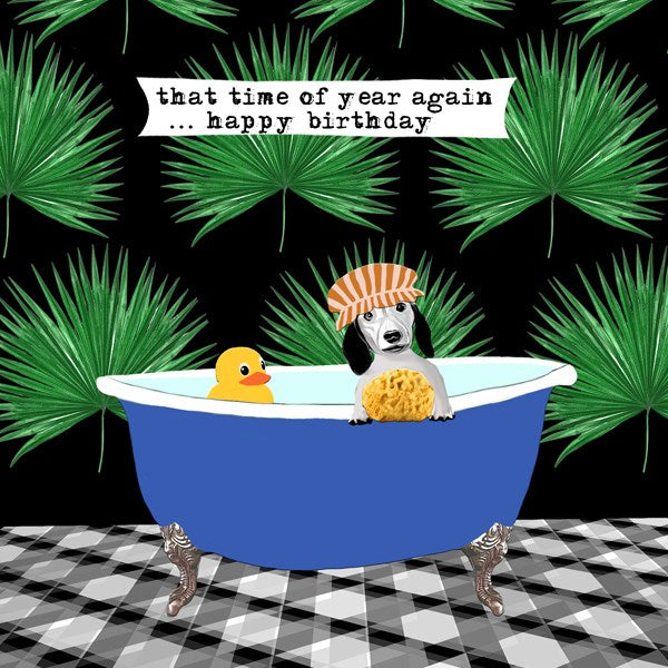 Sausage Dog in bath Birthday Card