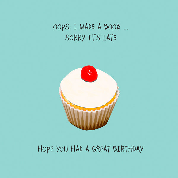 Funny Belated Birthday Card | Oops Made a boob | Hilarious Late Birthday Card | Sorry it's late