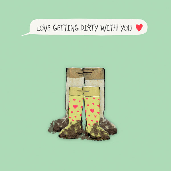 Funny Love Card for Anniversary, Valentines especially a gardener. Love getting dirty with you.