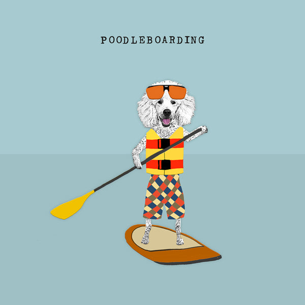 Poodleboarding Card for a dog lover or a paddleboarder
