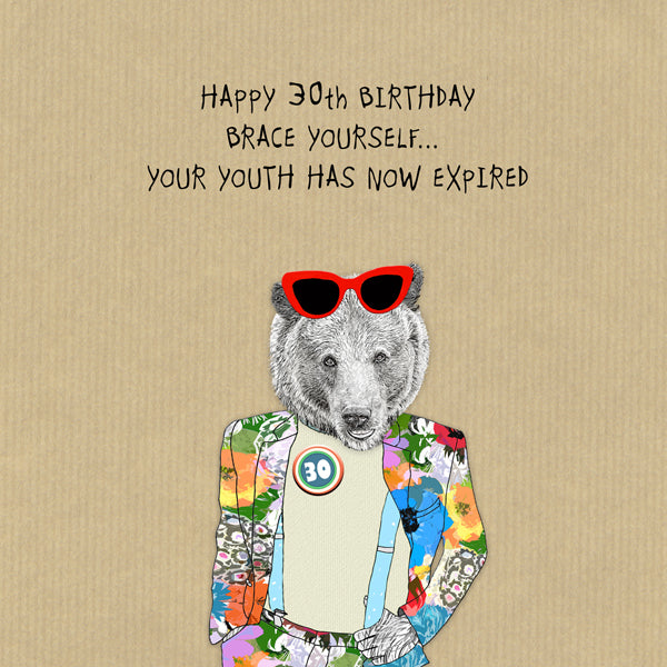Funny 30th Birthday card ... Brace yourself youth expired