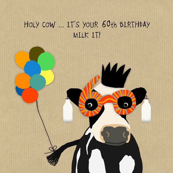 Funny 60th Birthday card ... Milk it