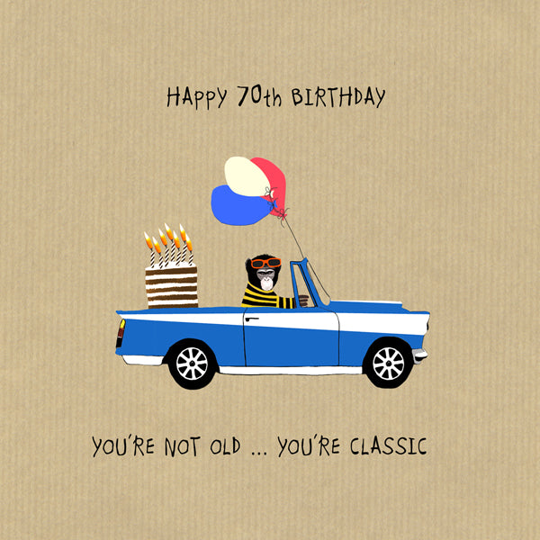 Funny 70th Birthday card ... Not old, Classic