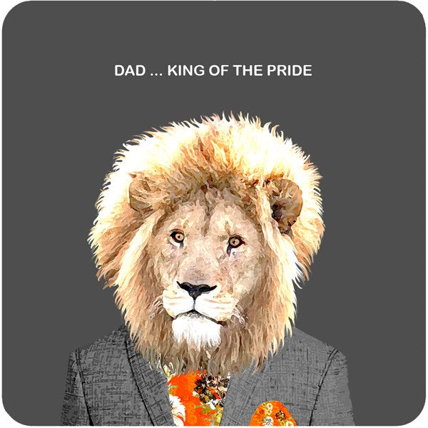 Dad ... King of the Pride coaster  Coaster