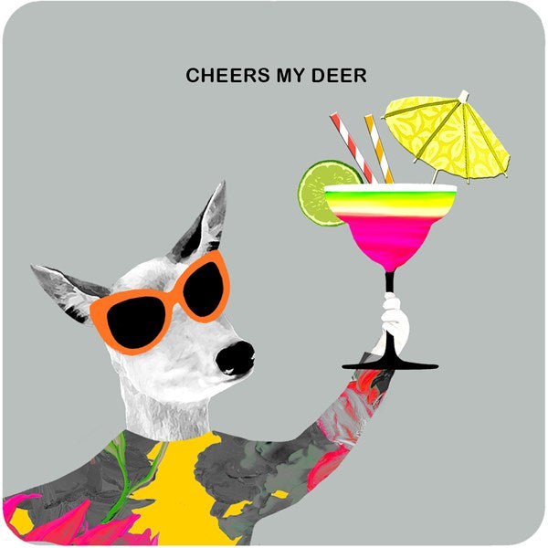 Cheers my deer  Coaster