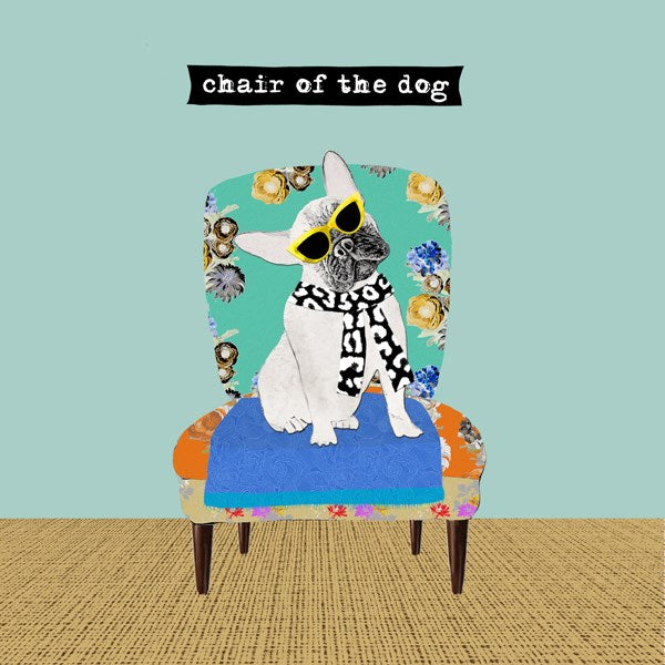 Chair of the Dog card